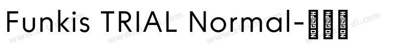 Funkis TRIAL Normal字体转换